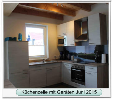 Küchenzeile mit Geräten Juni 2015 Küchenzeile mit Geräten Juni 2015